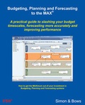 Cover: Budgeting, Planning and Forecasting to the MAX - FSN Publishing Limited