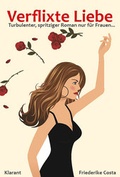 Cover: Verflixte Liebe - Klarant