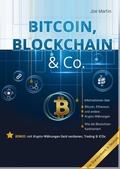 Cover: Bitcoin, Blockchain & Co. - Die Wahrheit und nichts als die Wahrheit - Nena Celeste UG