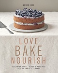 Cover: Love, Bake, Nourish - Kyle Books