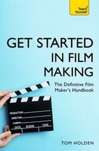 Abbildung von: Get Started in Film Making - Teach Yourself