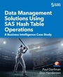 Cover: Data Management Solutions Using SAS Hash Table Operations - SAS Institute