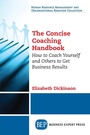 Cover: The Concise Coaching Handbook - Business Expert Press