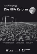 Cover: Die FIFA Reform - Dike Verlag Z&uuml;rich