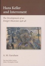 Cover: Hans Keller and Internment - Plumbago Books and Arts