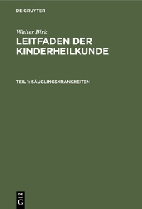 Abbildung von: Säuglingskrankheiten - De Gruyter