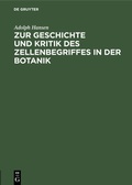 Abbildung von: Zur Geschichte und Kritik des Zellenbegriffes in der Botanik - De Gruyter