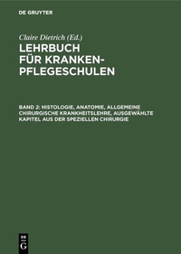 Abbildung von: Histologie, Anatomie, allgemeine chirurgische Krankheitslehre, ausgewählte Kapitel aus der speziellen Chirurgie - De Gruyter