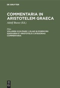 Cover: Eliae in Porphyrii Isagogen et Aristotelis Categorias commentaria - De Gruyter Mouton