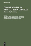 Cover: Michaelis Ephesii in librum quintum Ethicorum Nicomacheorum commentarium - De Gruyter