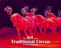Enlarge image Cover: The Art of the Traditional Circus - Palette Press