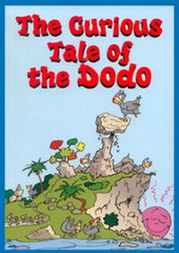 Enlarge image Cover: The Curious Tale of the Dodo - Have A Nice Day Ltd