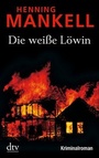 Cover: Die wei&szlig;e L&ouml;win - dtv