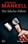Cover: Die falsche F&auml;hrte - dtv