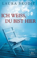 Cover: Ich wei&szlig;, du bist hier - dtv