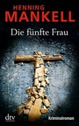 Cover: Die f&uuml;nfte Frau - dtv