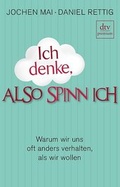 Cover: Ich denke, also spinn ich - dtv