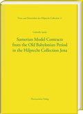 Cover: Sumerian Model Contracts from the Old Babylonian Period in the Hilprecht Collection Jena - Harrassowitz Verlag