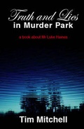 Cover: Truth and Lies in Murder Park - benben press