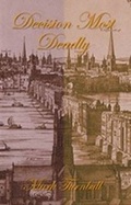 Cover: Decision Most Deadly - Toro Publishing