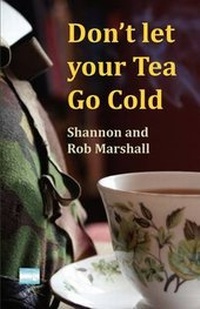 Enlarge image Cover: Don't Let Your Tea Go Cold - Blue Ocean Publishing