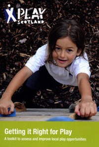 Enlarge image Cover: Getting it Right for Play - Play Scotland