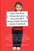 Cover: Dairy-free and/or Wheat-free and/or Soya-free But Always Totally Nut-free Family Cookbook - Strategic Business Transformation Ltd