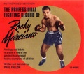 Cover: The Professional Fighting Record of Rocky Marciano - Paul Fallon