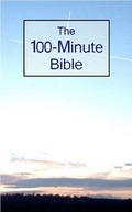 Cover: The 100-minute Bible - The 100-Minute Press