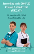 Cover: Succeeding in the 2008 UK Clinical Aptitude Test (UKCAT) - Apply2 Ltd