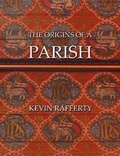 Cover: The Origins of a Parish - Kailpot Press