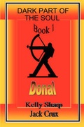 Cover: Dark Part of the Soul Book 1: Donal - Iron Steeler Publishing