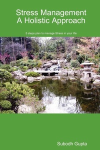 Enlarge image Cover: Stress Management A Holistic Approach - Subodh Gupta