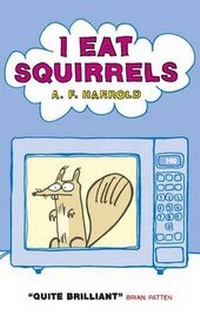 Enlarge image Cover: I Eat Squirrels - Quirkstandard's Alternative