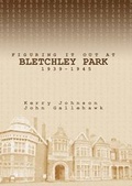 Cover: Figuring it Out at Bletchley Park 1939-1945 - BookTowerPublishing