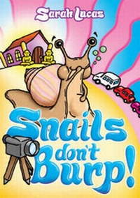 Enlarge image Cover: Snails Don't Burp! - Mad About Snail Books