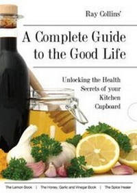 Enlarge image Cover: Ray Collins' a Complete Guide to the Good Life - The Good Life Letter Ltd