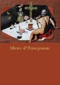 Cover: Mirror & Pomegranate - White Space Gallery