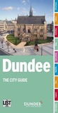 Cover: Dundee: The City Guide - The List Ltd