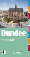 Cover: Dundee: The City Guide - The List Ltd