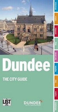 Enlarge image Cover: Dundee: The City Guide - The List Ltd