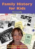 Cover: Family History for Kids - Pymer Quantrill Publishing