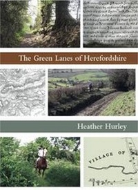 Abbildung von: The Green Lanes of Herefordshire - Fineleaf Editions