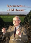 Cover: Experiences of an Old Dowser - Quicksilver Publications