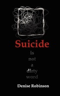 Cover: Suicide is Not a Dirty Word - SHN Publishing