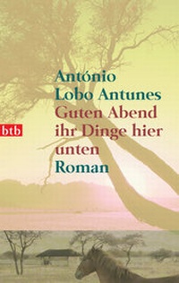 Abbildung von: Guten Abend ihr Dinge hier unten - btb