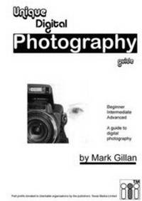 Abbildung von: Unique Digital Photography Guide - Texas Media Limited