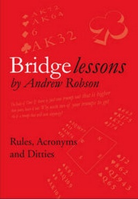 Abbildung von: Bridge Lessons: Rules, Acronyms & Ditties - Andrew Robson Bridge Club