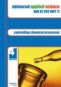 Cover: Advanced Applied Science AQA A2 GCE: Controlling Chemical Processes Revision Guide Unit 11 - 4science