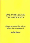 Cover: How to Set Up and Run a Voluntary Club or Society - Ray Rogers